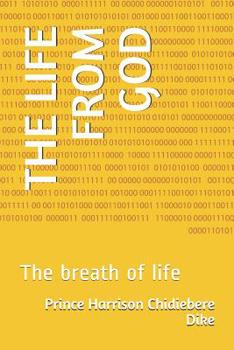 The Life from God: The breath of life