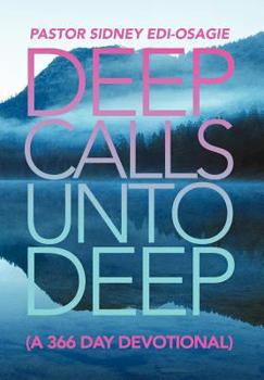 Hardcover Deep Calls Unto Deep: (A 366 Day Devotional) Book