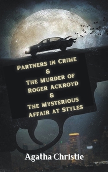 Paperback Partners in Crime & The Murder of Roger Ackroyd & The Mysterious Affair at Styles Book