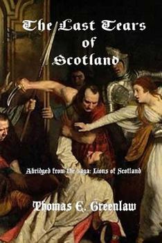 The Last Tears of Scotland - Book  of the Lions of Scotland