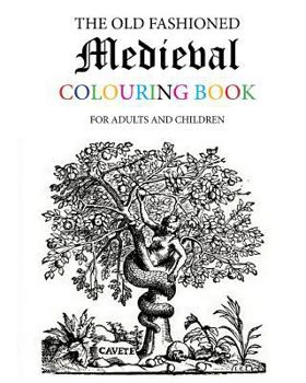 Paperback The Old Fashioned Medieval Colouring Book