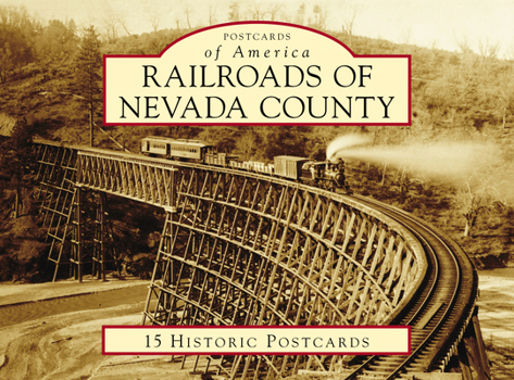 Loose Leaf Railroads of Nevada County Book