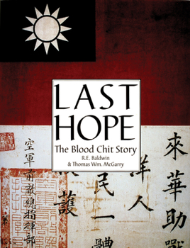 Hardcover Last Hope: The Blood Chit Story Book