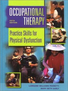 Hardcover Occupational Therapy: Practice Skills for Physical Dysfunction Book