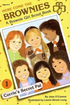 Corrie's Secret Pal: 1 - Book #1 of the Here Come the Brownies
