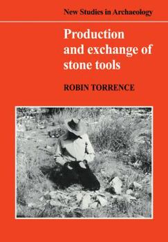 Paperback Production and Exchange of Stone Tools: Prehistoric Obsidian in the Aegean Book