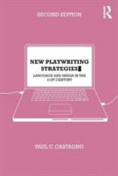 Paperback New Playwriting Strategies: Language and Media in the 21st Century Book