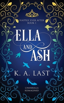 Paperback Ella and Ash: Cinderella Reimagined Book