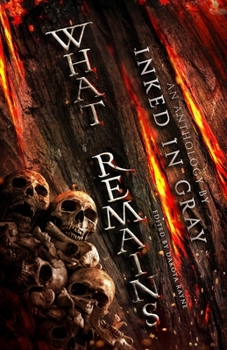 Paperback What Remains: An Inked in Gray Anthology Book