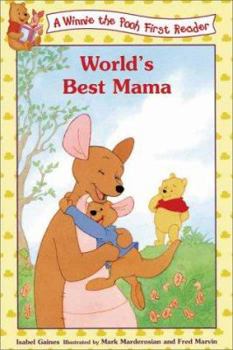 World's Best Mama (Winnie the Pooh First Readers, #21) - Book #21 of the Winnie the Pooh First Readers