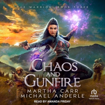 Chaos and Gunfire [Dramatized Adaptation]: The Warrior 3 - Book #3 of the Warrior