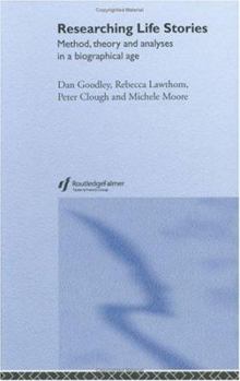 Hardcover Researching Life Stories: Method, Theory and Analyses in a Biographical Age Book