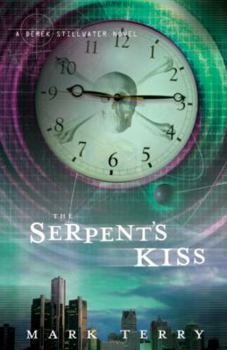 The Serpent's Kiss - Book #2 of the Derek Stillwater