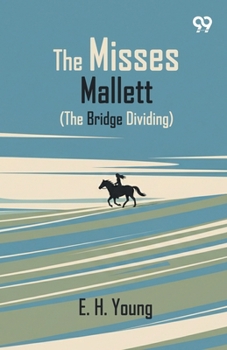 Paperback The Misses Mallett The Bridge Dividing Book