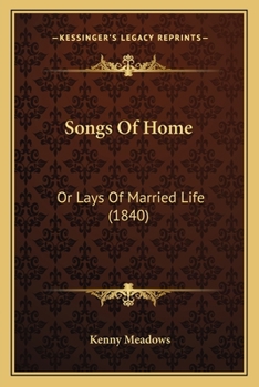Paperback Songs Of Home: Or Lays Of Married Life (1840) Book