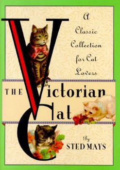 The Victorian Cat: A Classic Collection for Cat Lovers