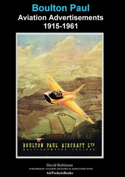 Paperback Boulton Paul Aviation Advertisements 1915-1961 Book