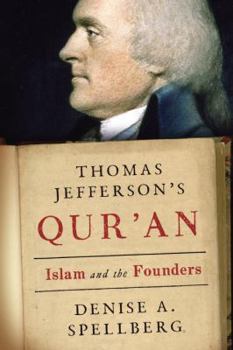Hardcover Thomas Jefferson's Qur'an: Islam and the Founders Book