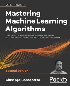 Paperback Mastering Machine Learning Algorithms - Second Edition Book