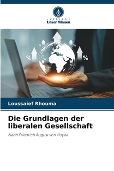 Paperback Die Grundlagen der liberalen Gesellschaft [German] Book