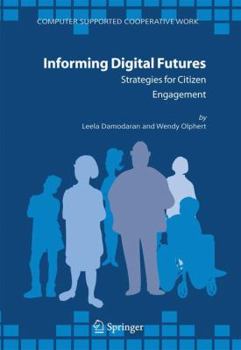 Paperback Informing Digital Futures: Strategies for Citizen Engagement Book