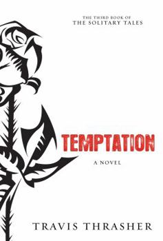Temptation - Book #3 of the Solitary Tales