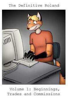 Paperback The Definitive Roland: Volume 1: Beginnings, Trades and Commissions Book