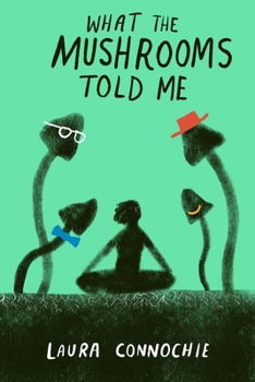 Paperback What the Mushrooms Told Me Book