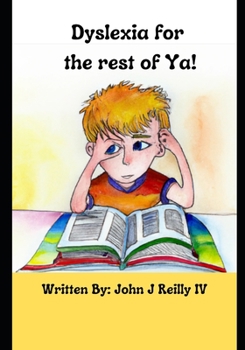 Paperback Dyslexia for the rest of Ya! Book