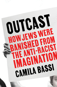 Paperback Outcast: How Jews Were Banished From the Anti-Racist Imagination Book