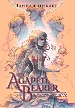 Hardcover The Agapéd Bearer: Embassy Saints Book