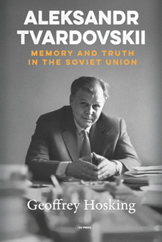 Hardcover Aleksandr Tvardovskii: Memory and Truth in the Soviet Union Book