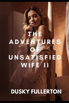 Paperback The Adventures of Unsatisfied Wife II Book