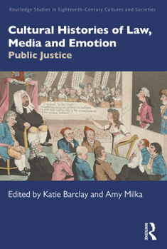 Paperback Cultural Histories of Law, Media and Emotion: Public Justice Book