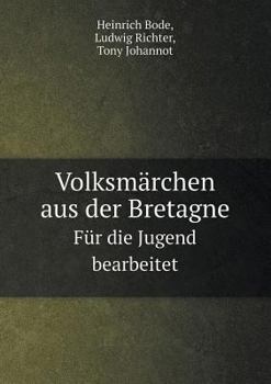 Paperback Volksm?rchen aus der Bretagne F?r die Jugend bearbeitet [German] Book