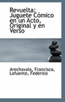 Paperback Revuelta: Juguete Comico En Un Acto, Original y En Verso Book