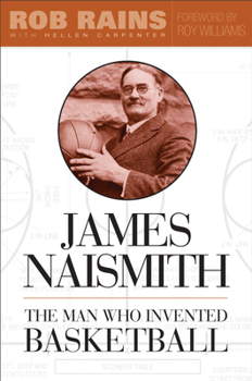 Hardcover James Naismith: The Man Who Invented Basketball Book