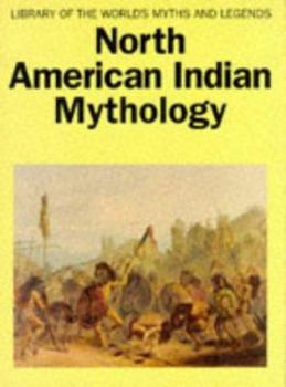 Hardcover North American Indian Mythology Library (Library of the World's Myths & Legends) Book