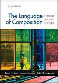 Hardcover The Language of Composition: Reading, Writing, Rhetoric Book