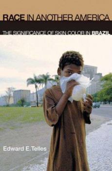 Hardcover Race in Another America: The Significance of Skin Color in Brazil Book