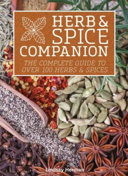 Paperback Herb & Spice Companion: The Complete Guide to Over 100 Herbs & Spices Book