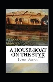 Paperback A House-Boat on the Styx Illustrated Book