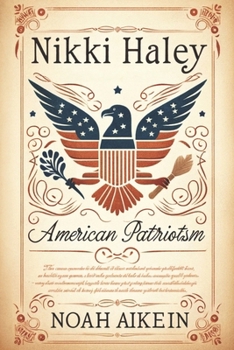 Paperback Nikki Haley: American Patriotism Book