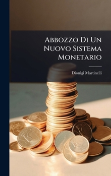 Hardcover Abbozzo Di Un Nuovo Sistema Monetario [Italian] Book