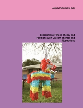 Paperback Exploration of Piano Theory and Positions with Unicorn Themes and Illustrations Book