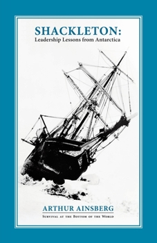 Paperback Shackleton: Leadership Lessons from Antarctica Book