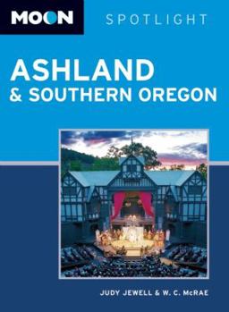 Paperback Moon Spotlight Ashland & Southern Oregon Book