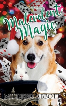 Malevolent Magic - Book #9 of the Cozy Corgi Mysteries