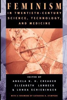 Paperback Feminism in Twentieth-Century Science, Technology, and Medicine Book