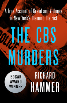 Paperback The CBS Murders: A True Account of Greed and Violence in New York's Diamond District Book